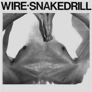 Wire - Snakedrill