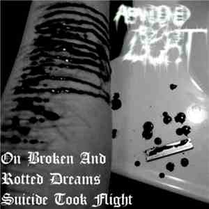 Abandoned By Light - On Broken And Rotted Dreams, Suicide Took Flight