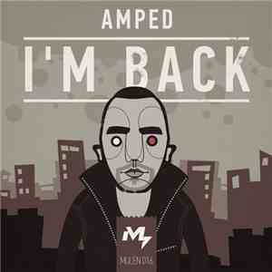 Amped - I'm Back
