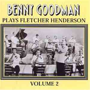 Benny Goodman - Benny Goodman Plays Fletcher Henderson. Volume 2