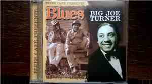 Big Joe Turner - Blues Café Presents Big Joe Turner