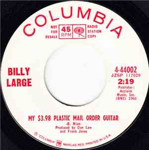 Billy Large - My $3.98 Plastic Mail Order Guitar / A New Street To Walk On
