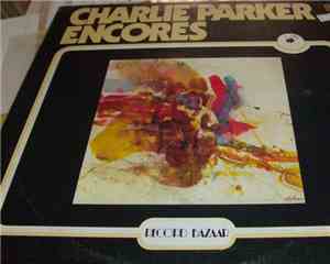 Charlie Parker - Encores