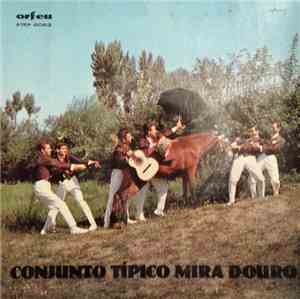 Conjunto Típico Mira Douro - Tira O Cavalo Da Chuva