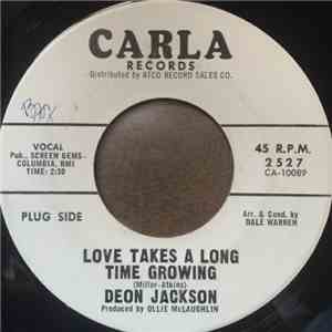 Deon Jackson - Love Takes A Long Time Growing / Hush Little Baby