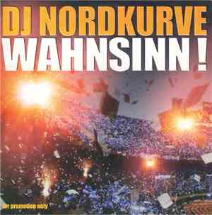 DJ Nordkurve - Wahnsinn!