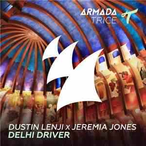 Dustin Lenji x Jeremia Jones - Delhi Driver
