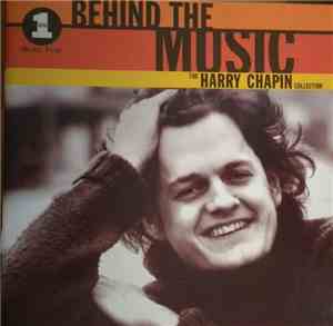 Harry Chapin - Behind The Music - The Harry Chapin Collection
