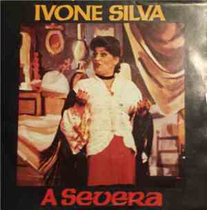 Ivone Silva - A Severa