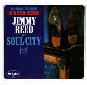 Jimmy Reed - Jimmy Reed At Soul City