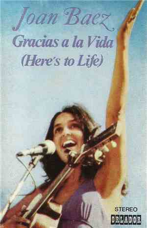 Joan Baez - Gracias A La Vida (Here's To Life)