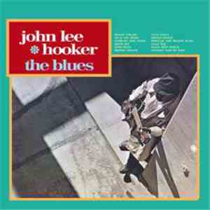 John Lee Hooker - The Blues