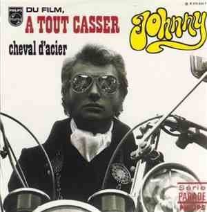 Johnny Hallyday - A Tout Casser / Cheval D'acier