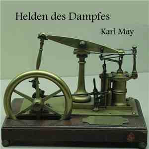 Karl May - Helden Des Dampfes