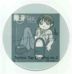 Max Tani - Techno Tap Dancing No.2 (Single Version) - Lathe Cut