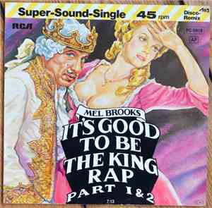 Mel Brooks - It's Good To Be The King Rap