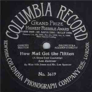 Miss Ada Jones And Mr. Len Spencer - How Mat Got The Mitten (A Down East Courtship)