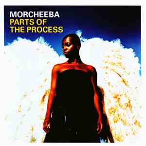 Morcheeba - Parts Of The Process - Special Edition