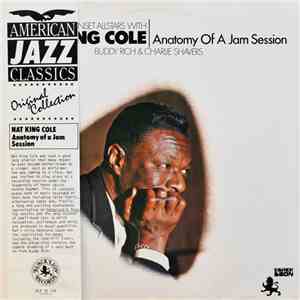 Nat King Cole, Buddy Rich & Charlie Shavers - Anatomy Of A Jam Session