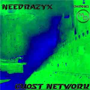 Needrazyx - Ghost Network