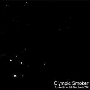 Olympic Smoker - Smoked Lines (Mr.Dee Remix '09)
