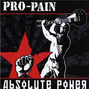 Pro-Pain - Absolute Power