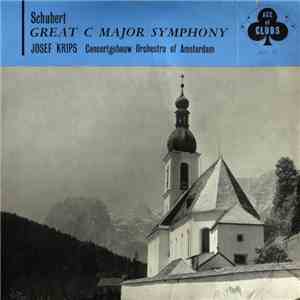 Schubert - Josef Krips Conducting The Concertgebouw Orchestra Of Amsterdam  ...