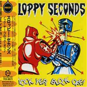 Sloppy Seconds - Knock Yer Block Off!