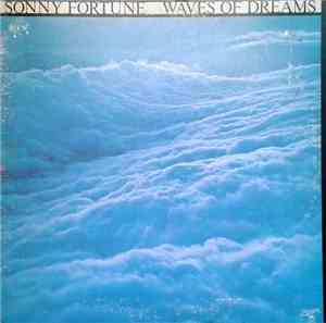 Sonny Fortune - Waves Of Dreams