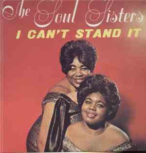 Soul Sisters  - I Can't Stand It