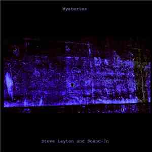 Steve Layton and Sound-In - Mysteries
