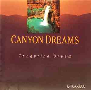 Tangerine Dream - Canyon Dreams