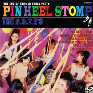 The 5.6.7.8's - Pin Heel Stomp