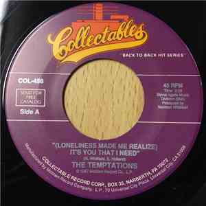 The Temptations - (Loneliness Made Me Realize) It's You That I Need / I Wis ...