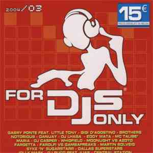 Various - For DJs Only 2004/03