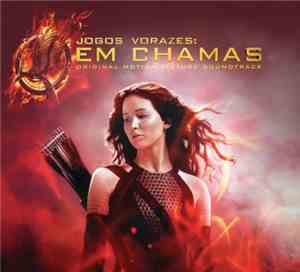 Various - Jogos Vorazes:  Em Chamas (Original Motion Picture Soundtrack)