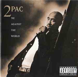 2Pac - Me Against The World
