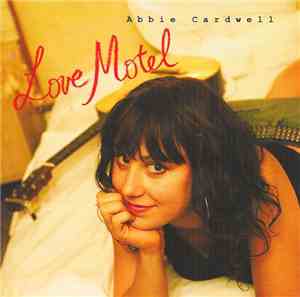 Abbie Cardwell - Love Motel