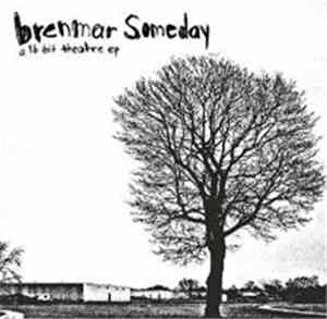 Brenmar Someday - A 16 Bit Theatre Ep