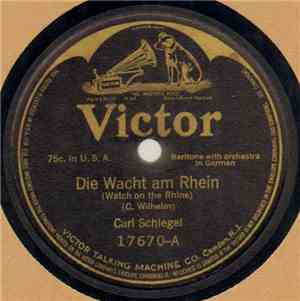 Carl Schlegel - Die Wacht Am Rhein / Deutschland Über Alles