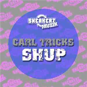 Carl Tricks - Shup