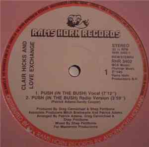 Clair Hicks And Love Exchange - Push (In The Bush)