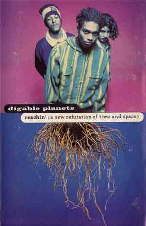 Digable Planets - Reachin' (A New Refutation Of Time And Space)