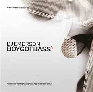 DJ Emerson - Kiddaz.FM Mix Series 008 : Boy Got Bass³