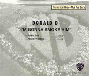 Donald D - I´m Gonna Smoke Him