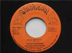 Dutch Robinson And The Caretakers - Make Her Stay / The Old Man And Dad