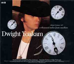 Dwight Yoakam - A Thousand Miles From Nowhere