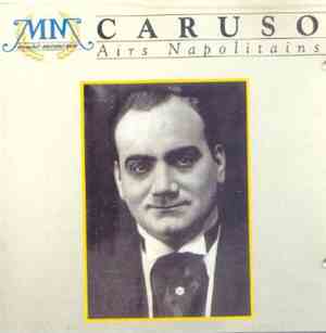 Enrico Caruso - Airs Napolitains