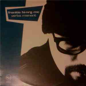 Frankie Hi-NRG MC - Verba Manent
