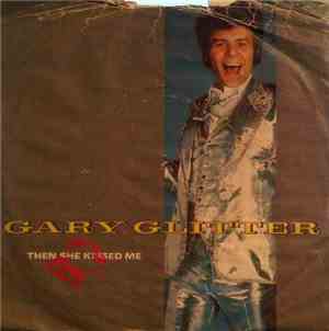 Gary Glitter - Then She Kissed Me
